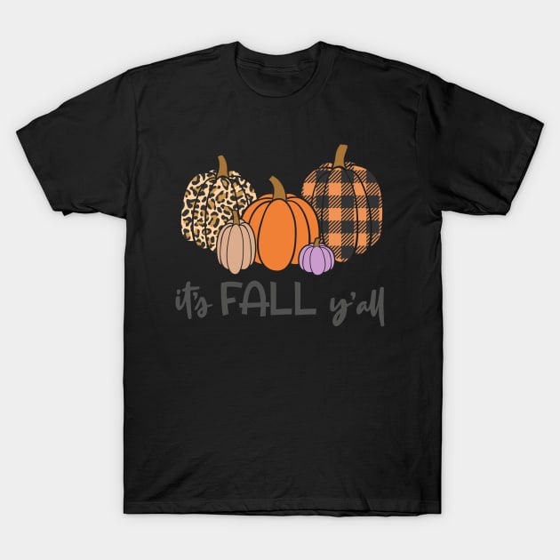 It s Fall Y all T-Shirt by key_ro